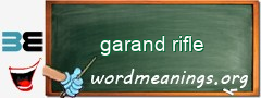 WordMeaning blackboard for garand rifle